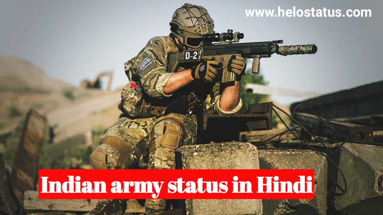 Indian army Status,Indian army Status in hindi,Indian army quotes